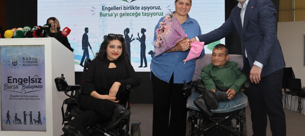 'Engelsiz Bursa Buluşması'nda gönüller bir oldu