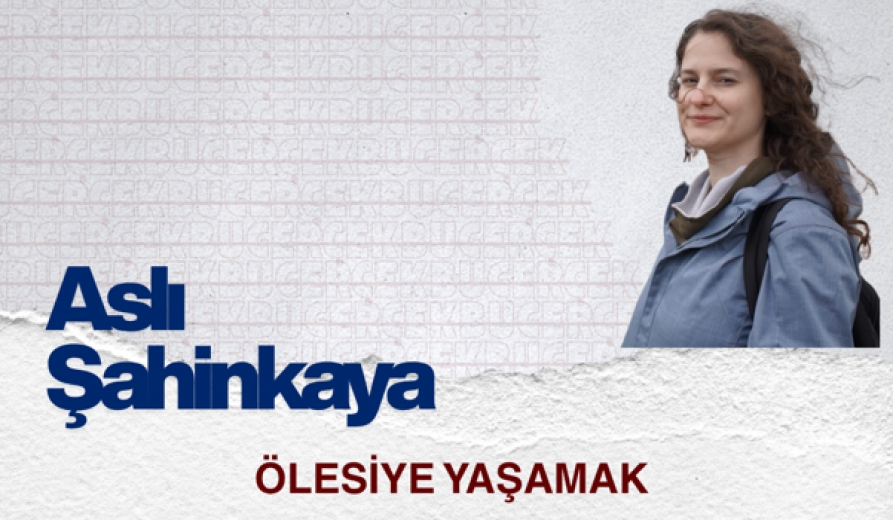 Ölesiye Yaşamak