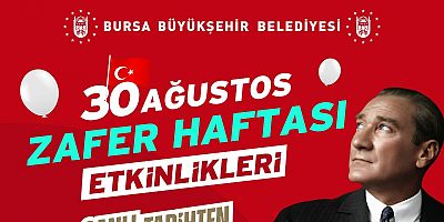 30 Ağustos’ta Büyükşehir’den zafer yürüyüşü ve konser