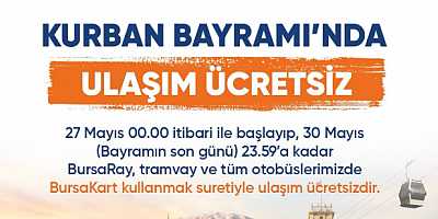 Bursa’da Kurban Bayramı boyunca ulaşım ücretsiz