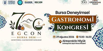 Bursa'nın 700 yıllık lezzet mirasına bilimsel yolculuk