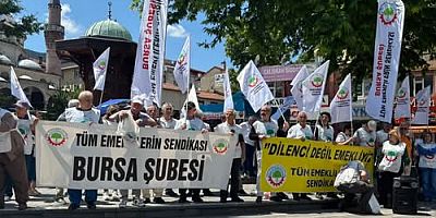 Emekliler Bursa'da eylem yaptı