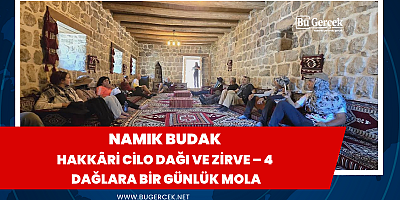 HAKKÂRİ CİLO DAĞI VE ZİRVE – 4 DAĞLARA BİR GÜNLÜK MOLA