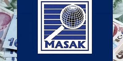 MASAK’a şüpheli işlemlere müdahale yetkisi verilecek
