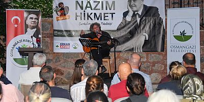 Nazım Hikmet Osmangazi’de Şiir ve Şarkılarla Anıldı 