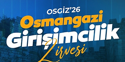 ‘Osmangazi’ Girişimcilikte Yeni Bir Dönem Başlatıyor