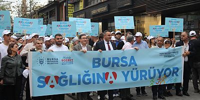 Sağlık haftasında;''Bursalılar sağlığına yürüyor'' etkinliği