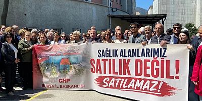 tepki: Sağlık alanlarımız satılık değil satılamaz