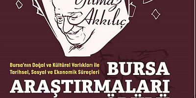 Yılmaz Akkılıç Bursa Araştırmaları 2024 Ödülleri'nde kazan isimler belirlendi